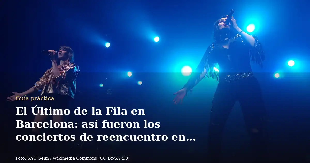 El Último de la Fila en Barcelona: así fueron los conciertos de reencuentro en el Estadi Olímpic