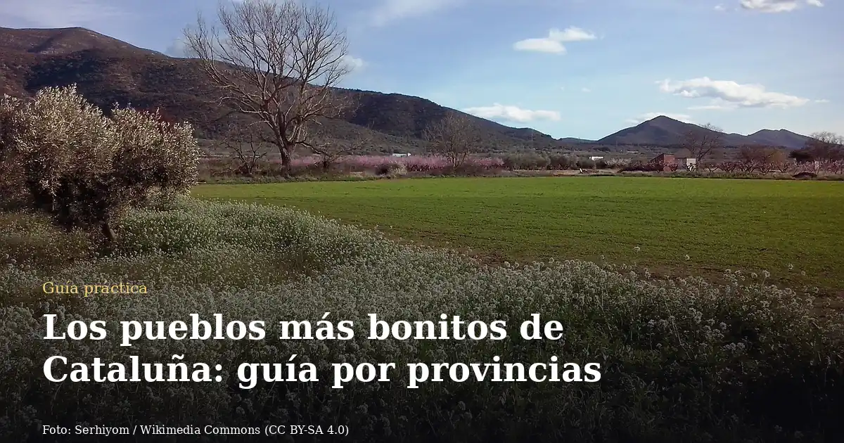 Los pueblos más bonitos de Cataluña: guía por provincias