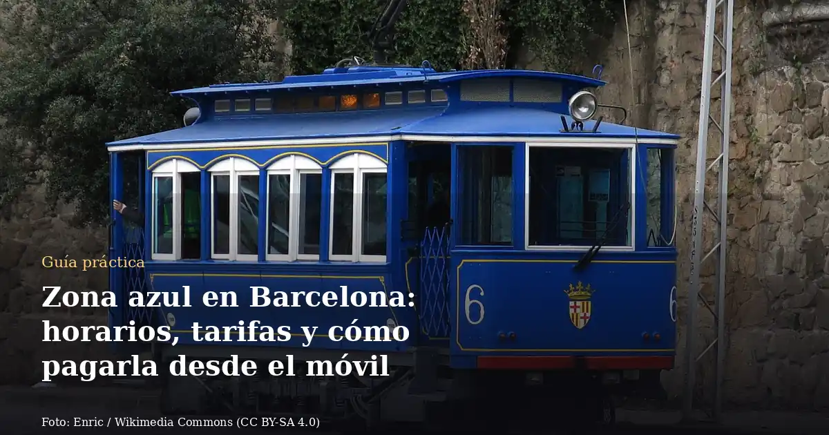 Zona azul en Barcelona: horarios, tarifas y cómo pagarla desde el móvil